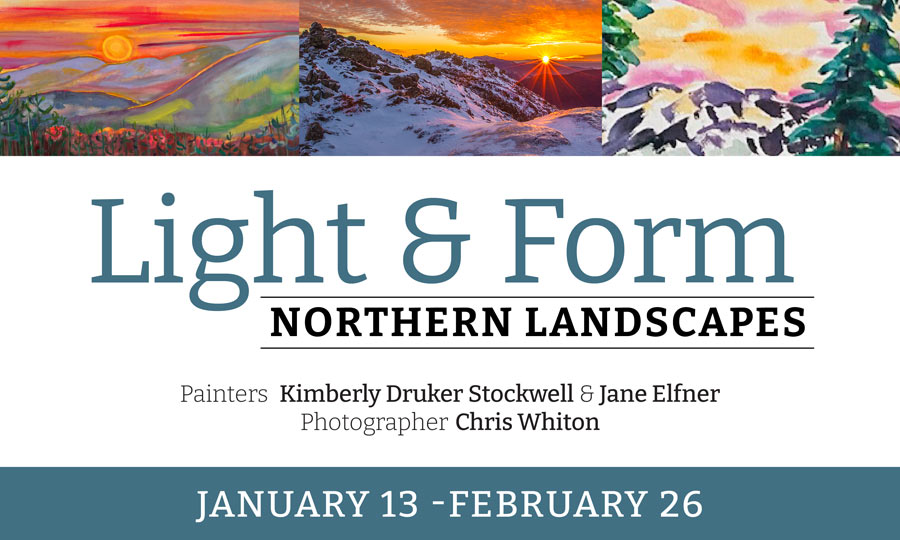 'Light & Form: Northern Landscapes' Celebrates Our Natural Landscapes